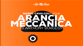 Arancia meccanica by Anthony Burgess
