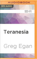 Teranesia by Greg Egan