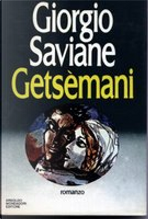 Getsemani by Saviane Giorgio