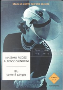 Blu come il sangue by Alfonso Signorini, Massimo Picozzi