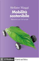 La mobilità sostenibile by Stefano Maggi