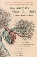How Much the Heart Can Hold by Bernardine Evaristo