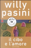 Il cibo e l'amore by Pasini Willy