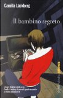 Il bambino segreto by Camilla Läckberg