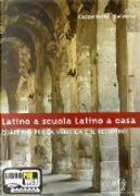Latino a scuola, latino a casa. Quaderno di verifica. Con espansione online. Per i Licei e gli Ist. Magistrali by Vittorio Tantucci