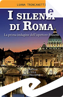 I silenzi di Roma by Luana Troncanetti