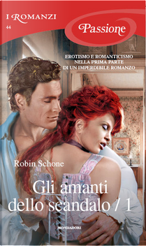 Gli amanti dello scandalo / 1 by Robin Schone