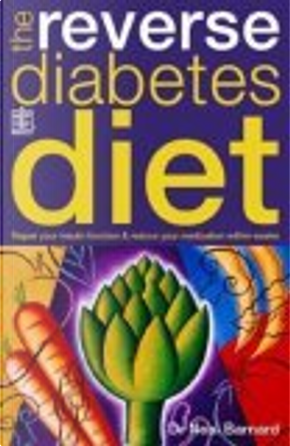 The Reverse Diabetes Diet by Neal D. Barnard