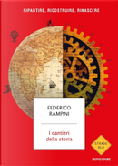 I cantieri della storia by Federico Rampini