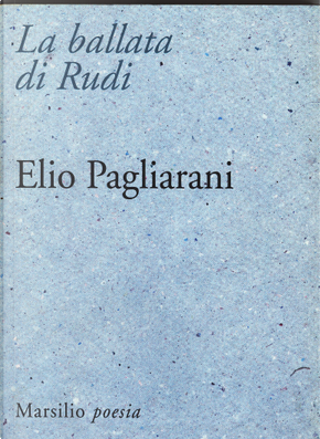 La ballata di Rudi by Elio Pagliarani, Marsilio, Other - Anobii