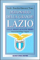 Dizionario della grande Lazio by Giovanni Tosco, Sandro Bocchio
