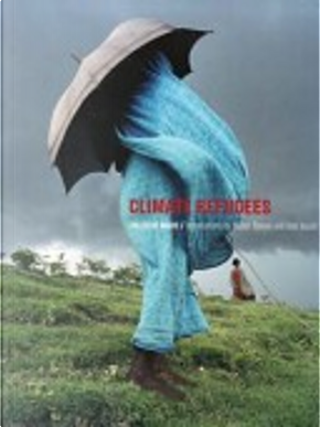 Climate Refugees by Collectif Argos