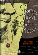 Storie brevi e senza pietà by Marco Taddei, Simone Angelini