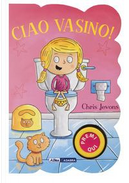Ciao vasino! For girls. Ediz. a colori by Chris Jevons