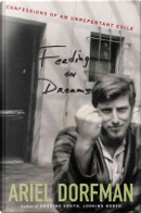 Feeding on Dreams by Ariel Dorfman