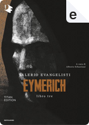 Eymerich - Vol. 3 by Evangelisti Valerio