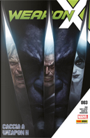 Weapon X vol. 3 by Fred Van Lente, Greg Pak, Ibraim Roberson