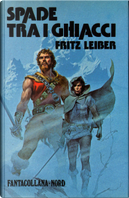 Spade tra i ghiacci by Fritz Leiber