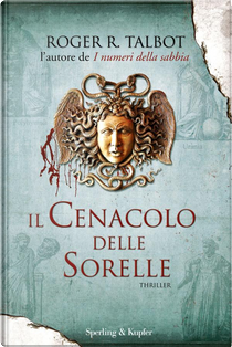 Il cenacolo delle sorelle by Roger R. Talbot