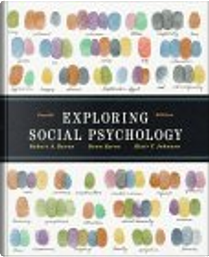 Exploring Social Psychology by Blair Johnson, Robert A. Baron