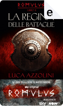 La regina delle battaglie by Luca Azzolini