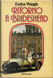 Ritorno a Brideshead by Evelyn Waugh