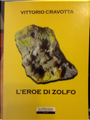 L'eroe di zolfo by Vittorio Cravotta