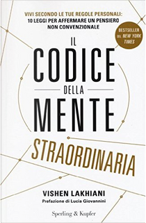 Il codice della mente straordinaria by Vishen Lakhiani