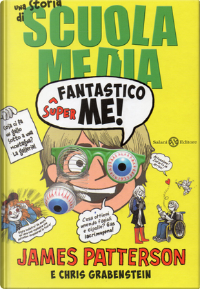 Superfantastico me! by Chris Grabenstein, James Patterson