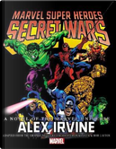 Marvel Super Heroes Secret Wars by Alex Irvine