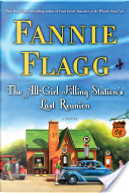 The All-Girl Filling Station's Last Reunion by Fannie Flagg