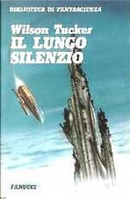 Il lungo silenzio by Wilson Tucker