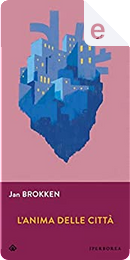 L'anima delle città by Jan Brokken