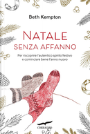 Natale senza affanno by Beth Kempton