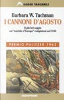 I cannoni d'agosto by Barbara W. Tuchman