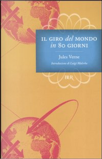 Il giro del mondo in 80 giorni by Jules Verne