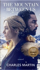 The Mountain Between Us by Charles Martin