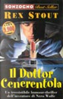 Il dottor Cenerentola by Rex Stout