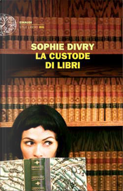 La custode di libri by Sophie Divry