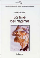 La fine del regime by Dino Grandi