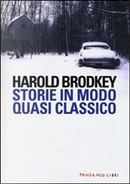 Storie in modo quasi classico by Harold Brodkey
