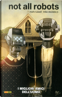 Not all robots by Mark Russell