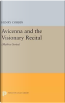 Avicenna and the Visionary Recital by Henry Corbin