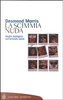 La scimmia nuda by Desmond Morris