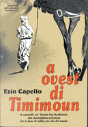 A ovest di Timimoun by Ezio Capello
