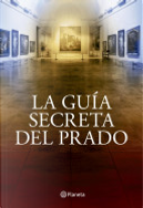 La guía secreta del Prado by Javier Sierra