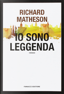 Io sono leggenda by Richard Matheson