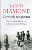 De wereld tot gisteren / druk 2 by Jared Diamond