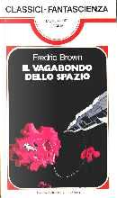 Il vagabondo dello spazio by Fredric Brown
