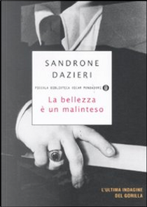 La bellezza è un malinteso by Sandrone Dazieri